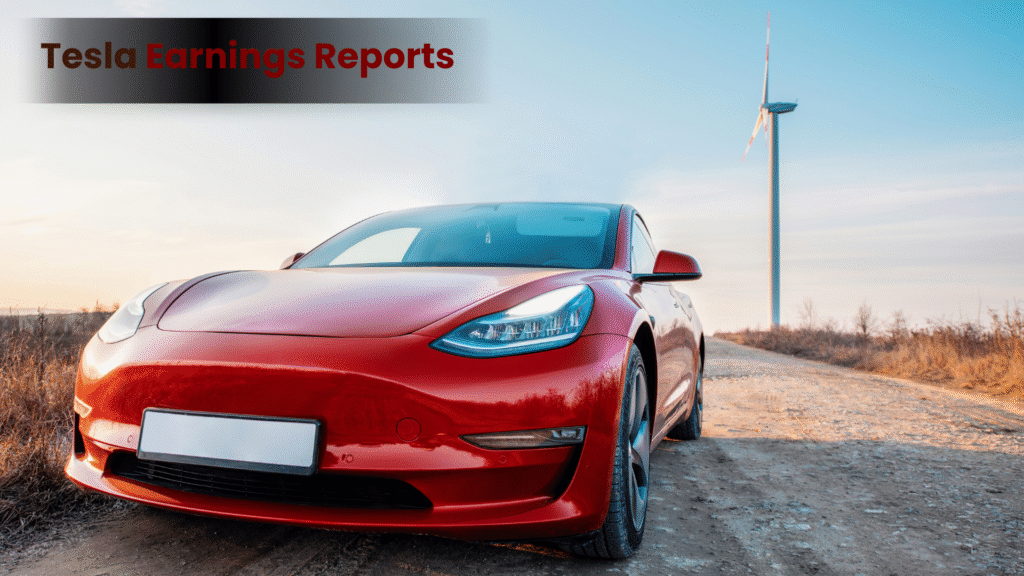 Tesla Earnings Reports
