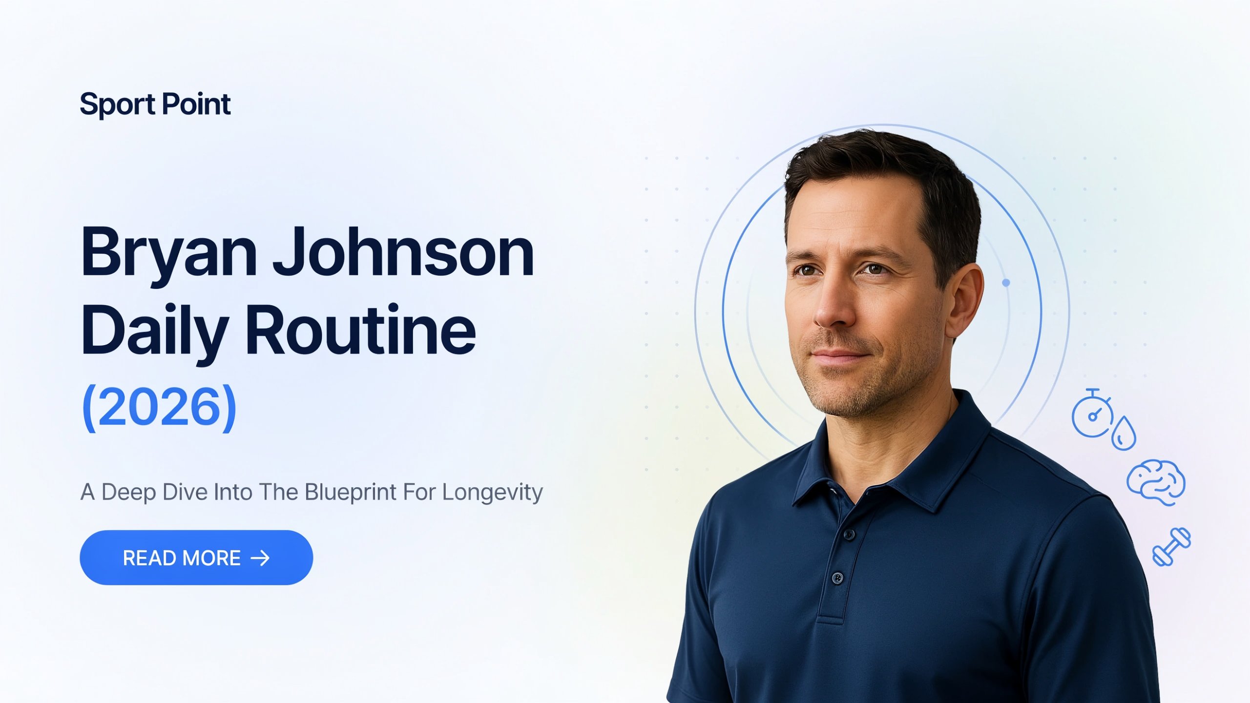 Bryan Johnson Daily Routine