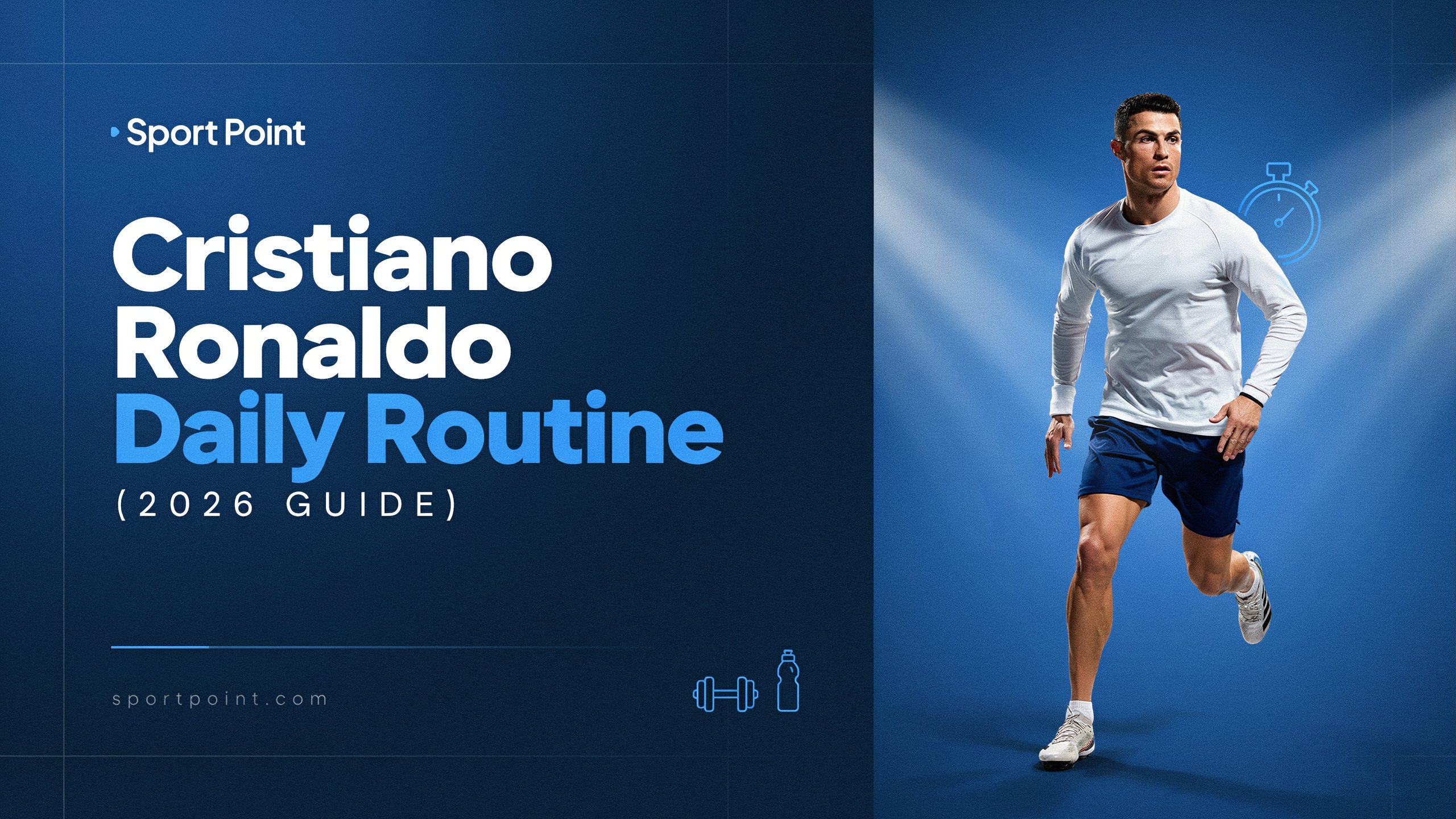 Cristiano Ronaldo Daily Routine